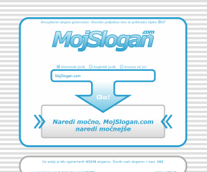 MojSlogan.com - Ustvarite si brezplačni slogan z enim klikom!